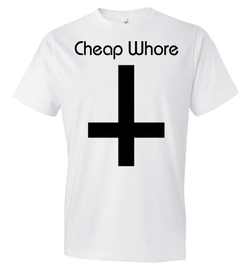Cheap Whore White/Black Tee (black inverted cross on black shirt available) - Strange and Unusual Co.